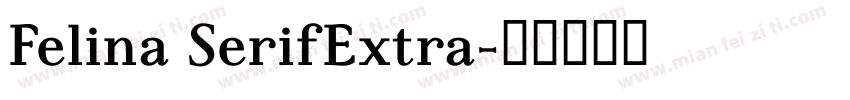 Felina SerifExtra字体转换